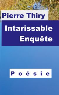 Produktbild: Intarissable enqu&ecirc;te