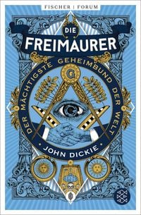Produktbild: Die Freimaurer &ndash; Der m&auml;chtigste Geheimbund der Welt