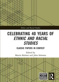 Produktbild: Celebrating 40 Years of Ethnic and Racial Studies
