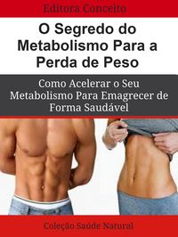 Produktbild: O Segredo do Metabolismo Para a Perda de Peso