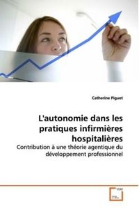 Produktbild: Piguet, C: L'autonomie dans les pratiques infirmi&egrave;res hospit