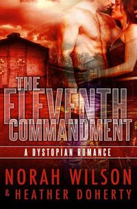 Produktbild: The Eleventh Commandment: A Dystopian Romance