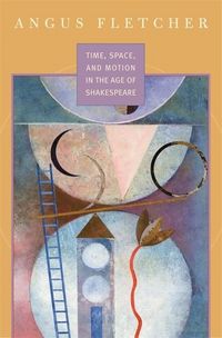 Produktbild: Fletcher, A: Time, Space and Motion in the Age of Shakespear