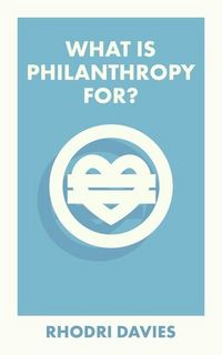 Produktbild: What Is Philanthropy For?
