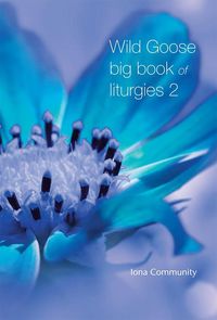 Produktbild: Wild Goose Big Book of Liturgies volume 2