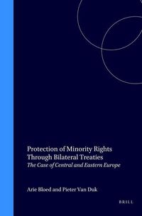 Produktbild: Protection of Minority Rights Through Bilateral Treaties:The Case of Central and Eastern Europe