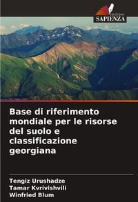 Produktbild: Base di riferimento mondiale per le risorse del suolo e classificazione georgiana