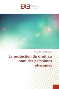 Produktbild: La protection du droit au nom des personnes physiques