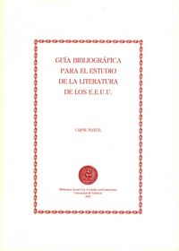 Produktbild: Gu&iacute;a bibliogr&aacute;fica para el estudio de la literatura de los Estados Unidos
