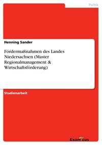 Produktbild: F&ouml;rderma&szlig;nahmen des Landes Niedersachsen (Master Regionalmanagement & Wirtschaftsf&ouml;rderung)
