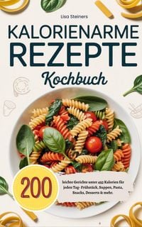 Produktbild: Kalorienarme Rezepte Kochbuch