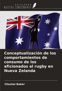 Produktbild: Conceptualizaci&oacute;n de los comportamientos de consumo de los aficionados al rugby en Nueva Zelanda