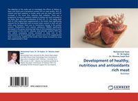 Produktbild: Development of healthy, nutritious and antioxidants rich meat