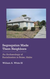 Bild vom Artikel Segregation Made Them Neighbors vom Autor William A., III White