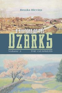 Produktbild: History of the Ozarks, Volume 3
