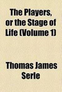 Produktbild: The Players, or the Stage of Life (Volume 1)