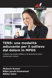 Produktbild: TENS: una modalit&agrave; adiuvante per il sollievo dal dolore in MPDS
