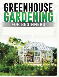 Produktbild: Greenhouse Gardening for Beginners