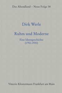 Ruhm und Moderne Dirk Werle