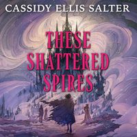 Produktbild: These Shattered Spires