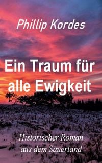 Produktbild: Ein Traum f&uuml;r alle Ewigkeit