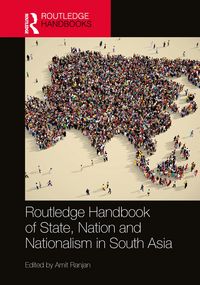 Produktbild: Routledge Handbook of State, Nation and Nationalism in South Asia