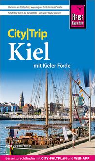 Bild vom Artikel Reise Know-How CityTrip Kiel mit Kieler Förde (mit Borowski-Krimi-Special) vom Autor Hans-Jürgen Fründt