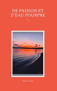 Produktbild: De passion et d'eau pourpre