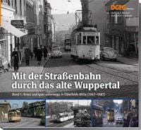 Produktbild: Mit der Stra&szlig;enbahn durch das alte Wuppertal, Band 1