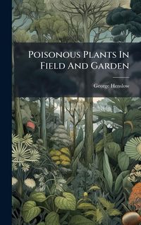 Produktbild: Poisonous Plants In Field And Garden