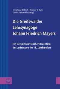 Produktbild: Die Greifswalder Lehrsynagoge Johann Friedrich Mayers
