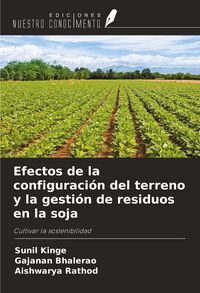 Produktbild: Efectos de la configuraci&oacute;n del terreno y la gesti&oacute;n de residuos en la soja