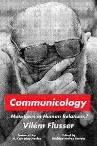 Bild vom Artikel Communicology: Mutations in Human Relations? vom Autor Vilem Flusser