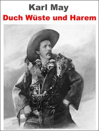Produktbild: Durch W&uuml;ste und Harem. Reiseerlebnisse von Karl May.