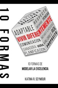 Produktbild: Vivir Diferentemente! 10 Formas De Modelar La Excelencia