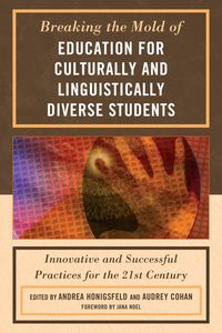 Produktbild: Breaking the Mold of Education for Culturally and Linguistically Diverse Students