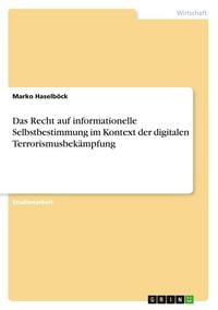 Produktbild: Das Recht auf informationelle Selbstbestimmung im Kontext der digitalen Terrorismusbek&auml;mpfung