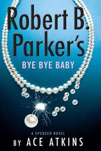 Produktbild: Robert B. Parker's Bye Bye Baby