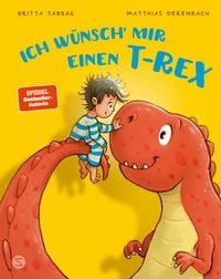 Produktbild: Ich w&uuml;nsch&rsquo; mir einen T-Rex