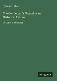 Produktbild: The Gentleman's Magazine and Historical Review