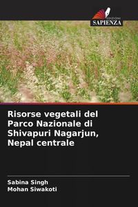 Produktbild: Risorse vegetali del Parco Nazionale di Shivapuri Nagarjun, Nepal centrale