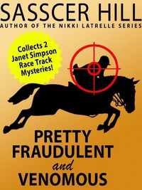 Produktbild: "Pretty Fraudulent" and "Venomous": Two Janet Simpson Race Track Mysteries
