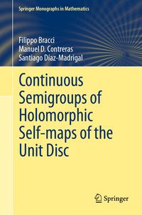 Produktbild: Continuous Semigroups of Holomorphic Self-maps of the Unit Disc