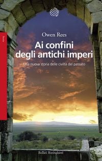 Produktbild: Ai confini degli antichi imperi. Una nuova storia delle civilt&agrave; del passato