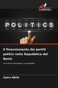Produktbild: Il finanziamento dei partiti politici nella Repubblica del Benin