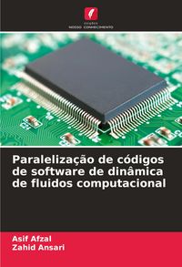 Produktbild: Paraleliza&ccedil;&atilde;o de c&oacute;digos de software de din&acirc;mica de fluidos computacional