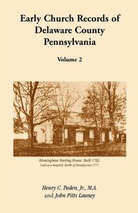 Produktbild: Early Church Records of Delaware County, Pennsylvania, Volume 2
