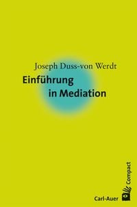 Bild vom Artikel Einführung in Mediation vom Autor Joseph Duss-von Werdt