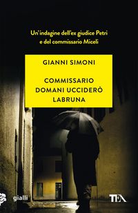 Produktbild: Commissario domani uccider&ograve; Labruna
