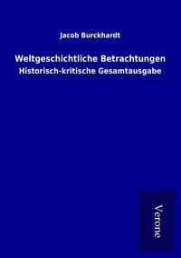 Produktbild: Weltgeschichtliche Betrachtungen